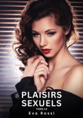 eBook: Plaisirs Sexuels. Tome 10