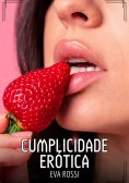 eBook: Cumplicidade Erótica