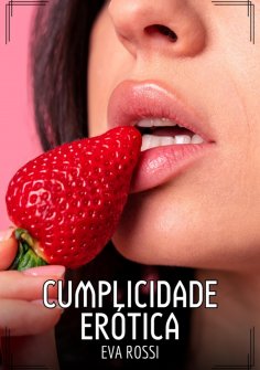 eBook: Cumplicidade Erótica