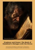 ebook: Prophecy and Power: The Book of  Habakkuk's Dialogue with the Divine