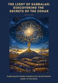 eBook: The Light of Kabbalah:  Discovering the  Secrets of the Zohar