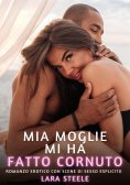 eBook: Mia Moglie mi ha fatto Cornuto