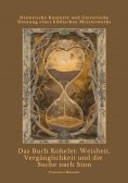 eBook: Das Buch Kohelet:  Weisheit, Vergänglichkeit und die Suche nach Sinn