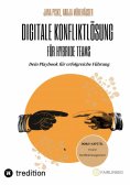 ebook: Digitale Konfliktlösung für hybride Teams (Bonus-Kapitel: KI in der Konfliktlösung)
