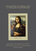 eBook: The Enigma of Mona Lisa: A Timeless Masterpiece