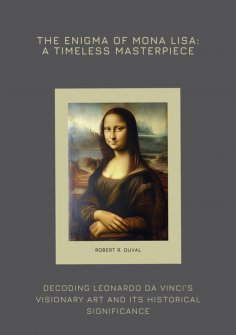 eBook: The Enigma of Mona Lisa: A Timeless Masterpiece