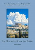 eBook: Die Akropolis: Krone der Antike