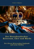 ebook: Der Hosenbandorden:  Rittertum, Ehre und Macht