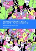 eBook: Schweizerdeutsch leicht gemacht - Aufgabenband 3