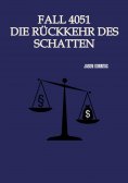 ebook: Fall 4051 Die Rückkehr des Schattens