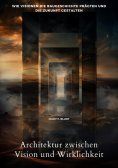 eBook: Architektur zwischen Vision und Wirklichkeit
