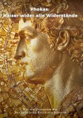 ebook: Phokas:  Kaiser wider alle Widerstände