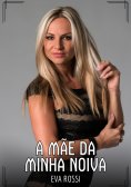 eBook: A Mãe da Minha Noiva