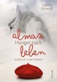 eBook: Almas Hunger nach Leben