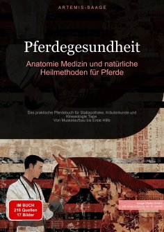 ebook: Pferdegesundheit: Anatomie, Medizin und natürliche Heilmethoden für Pferde
