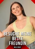 ebook: Besuche meine beste Freundin