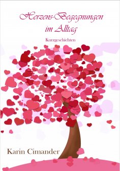 ebook: Herzens-Begegnungen im Alltag