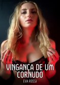 eBook: Vingança de um Cornudo