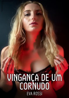 eBook: Vingança de um Cornudo