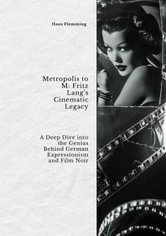 eBook: Metropolis to M:  Fritz Lang's Cinematic Legacy