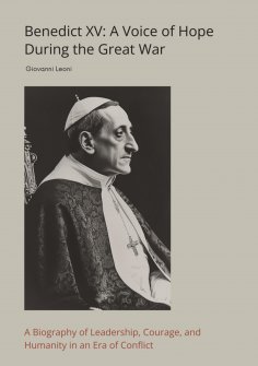 eBook: Benedict XV: A Voice of Hope During the Great War