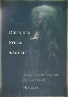 ebook: Die in der Stille wandelt