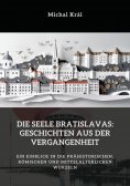 ebook: Die Seele Bratislavas:  Geschichten aus der  Vergangenheit
