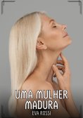 eBook: Uma Mulher Madura