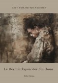 eBook: Le Dernier Espoir des Bourbons
