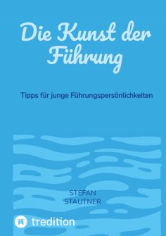 ebook: Die Kunst der Führung