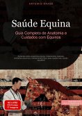 ebook: Saúde Equina: Guia Completo de Anatomia e Cuidados com Equinos