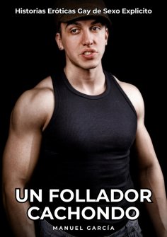 ebook: Un Follador Cachondo