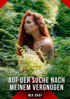 ebook: Auf der Suche nach meinem Vergnügen