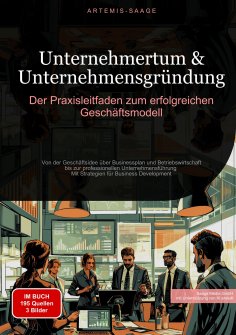 ebook: Unternehmertum & Unternehmensgründung: Der Praxisleitfaden zum erfolgreichen Geschäftsmodell