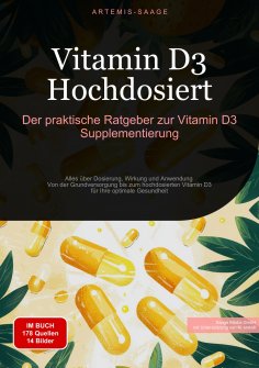 ebook: Vitamin D3 Hochdosiert: Der praktische Ratgeber zur Vitamin D3 Supplementierung