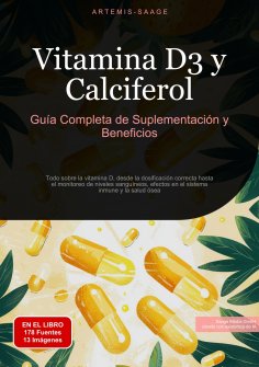 ebook: Vitamina D3 y Calciferol: Guía Completa de Suplementación y Beneficios