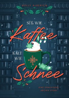 ebook: Süß wie Kaffee, kalt wie Schnee