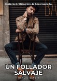 eBook: Un Follador Salvaje
