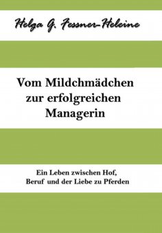 eBook: Vom Milchmädchen zur erfolgreichen Managerin