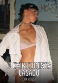 eBook: O exibicionista casado