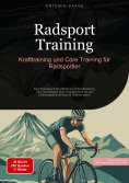 ebook: Radsport Training: Krafttraining und Core Training für Radsportler