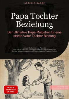 ebook: Papa Tochter Beziehung: Der ultimative Papa Ratgeber für eine starke Vater-Tochter-Bindung