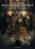 eBook: Louis Vierne: Der Klang von Notre-Dame