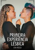 ebook: Primeira Experiência Lésbica