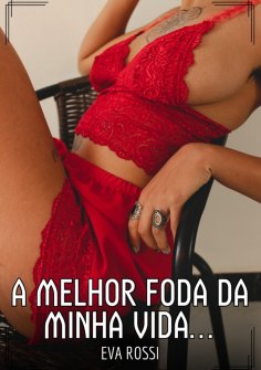 ebook: A melhor foda da minha vida...