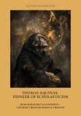 ebook: Thomas Aquinas: Pioneer of Scholasticism