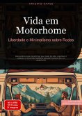 ebook: Vida em Motorhome: Liberdade e Minimalismo sobre Rodas