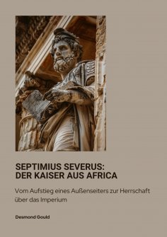 ebook: Septimius Severus: Der Kaiser aus Africa
