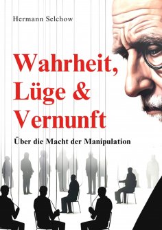 ebook: Wahrheit, Lüge & Vernunft
