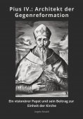 ebook: Pius IV.: Architekt der Gegenreformation